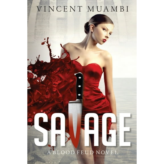 Savage: A Blood Feud Novel, (Paperback)