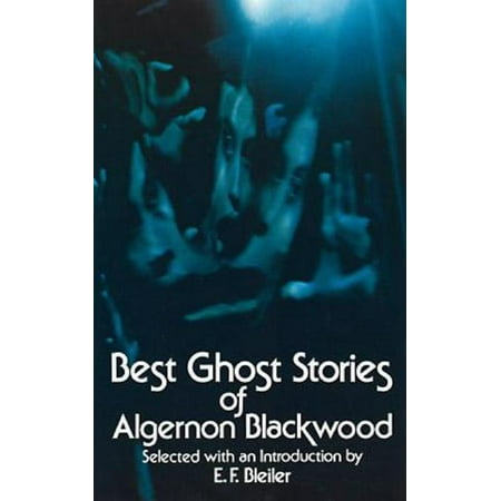 Best Ghost Stories of Algernon Blackwood