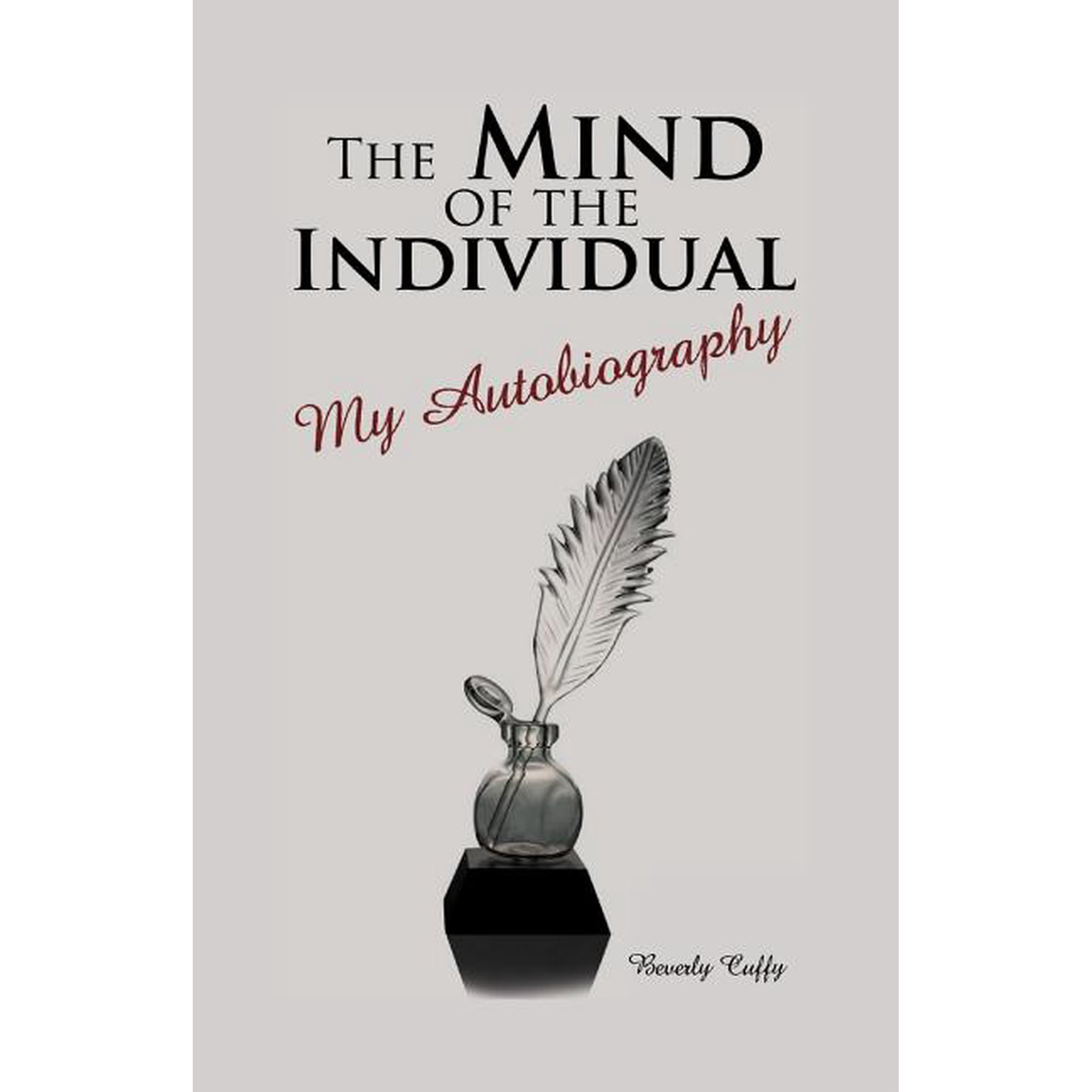 The Mind of the Individual: My Autobiography (Paperback)