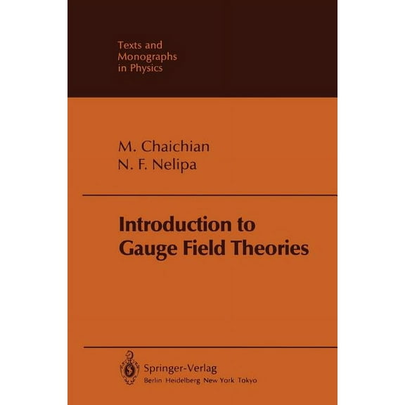 Theoretical and Mathematical Physics Introduction to Gauge Field Theories, (Paperback)