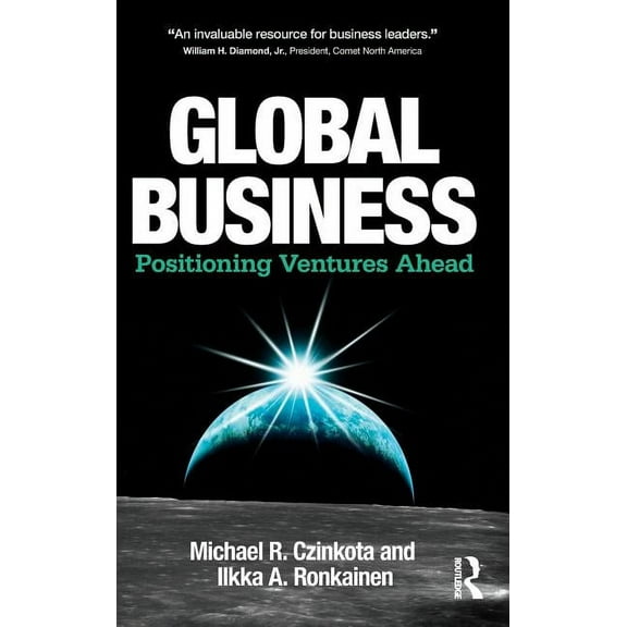 Global Business: Positioning Ventures Ahead, (Hardcover)