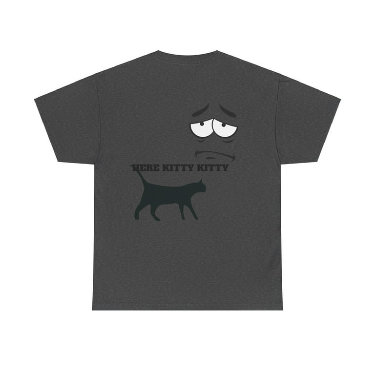 Here kitty kitty t shirt hotsell