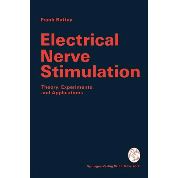 Electrical Nerve Stimulation: Theory, Experiments and Applications, (Paperback)