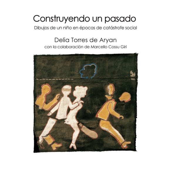 Construyendo un pasado (Paperback)