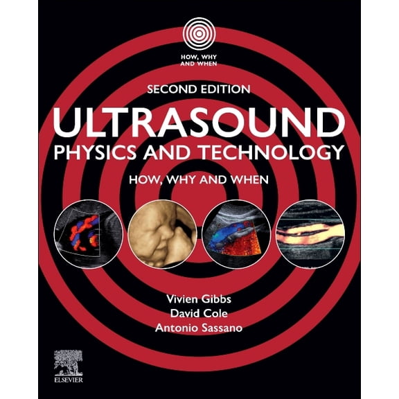 How, Why and When Ultrasound Physics and Technology: How, Why and When, (Paperback)