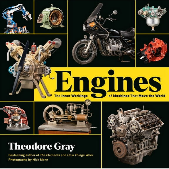 Engines: The Inner Workings of Machines That Move the World, (Hardcover)