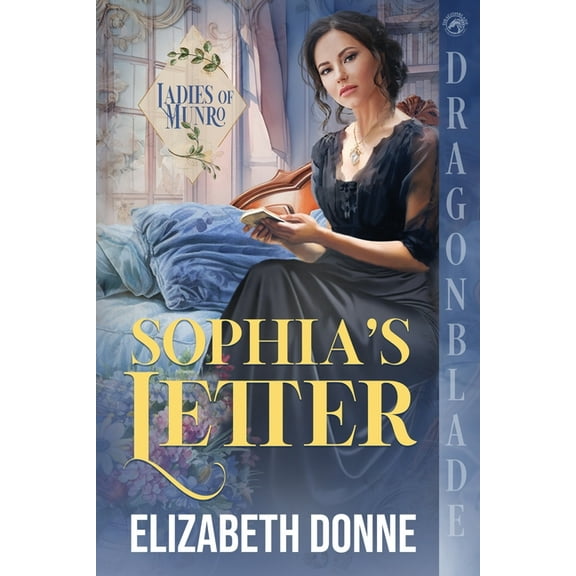Ladies of Munro Sophia's Letter, Book 1, (Paperback)