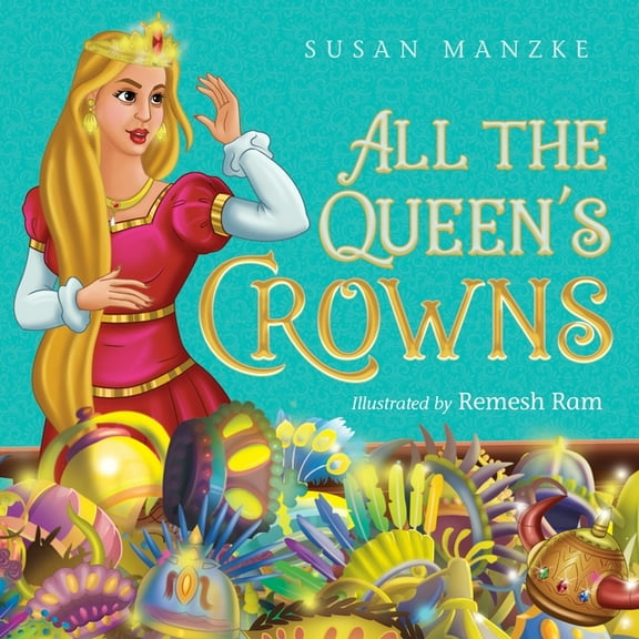All the Queen's Crowns, (Paperback)