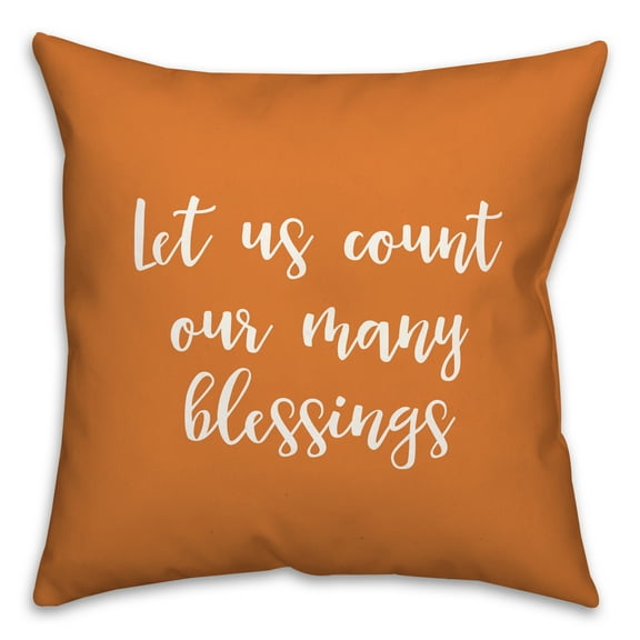 Creative Products Let Us Count Our Many Blessings in Orange 18 x 18 Spun Poly Pillow
