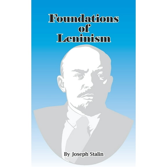 Foundations of Leninism, (Paperback)
