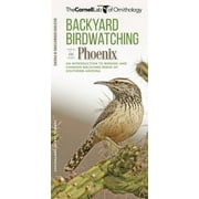 Wildlife and Nature Identification: Backyard Birdwatching in Phoenix: An Introduction to Birding and Common Backyard Birds of Southern Arizona (Other)