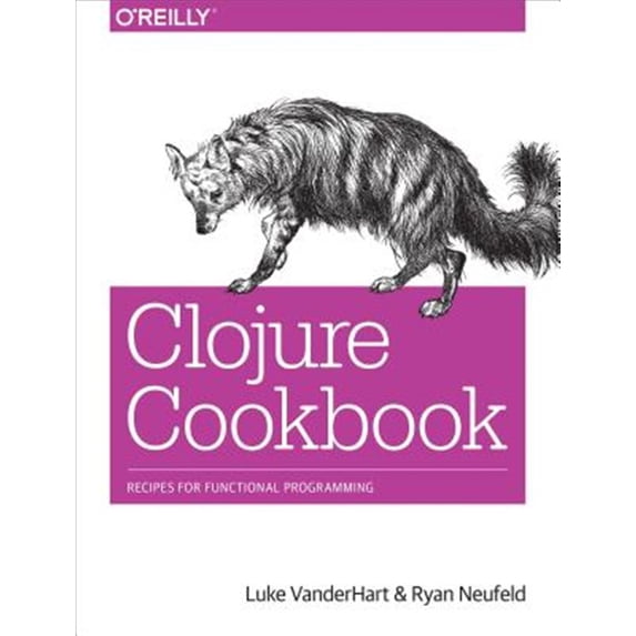 Pre-Owned Clojure Cookbook: Recipes for Functional Programming Paperback