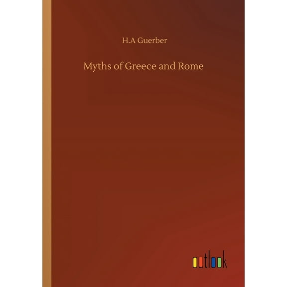 Myths of Greece and Rome (Paperback)