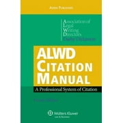 Pre-Owned ALWD Citation Manual: A Professional System of Citation (Spiral-bound) 0735589305 9780735589308