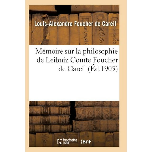 Philosophie: Mémoire Sur La Philosophie de Leibniz (Paperback)