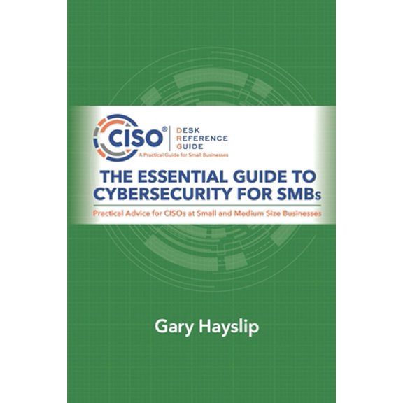 Pre-Owned The Essential Guide to Cybersecurity for SMBs (Paperback) 0997744162 9780997744163
