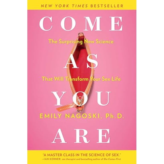 Pre-Owned Come as You Are: The Surprising New Science that Will Transform Your Sex Life, 9781476762098, 1476762090, Paperback, 1 edition