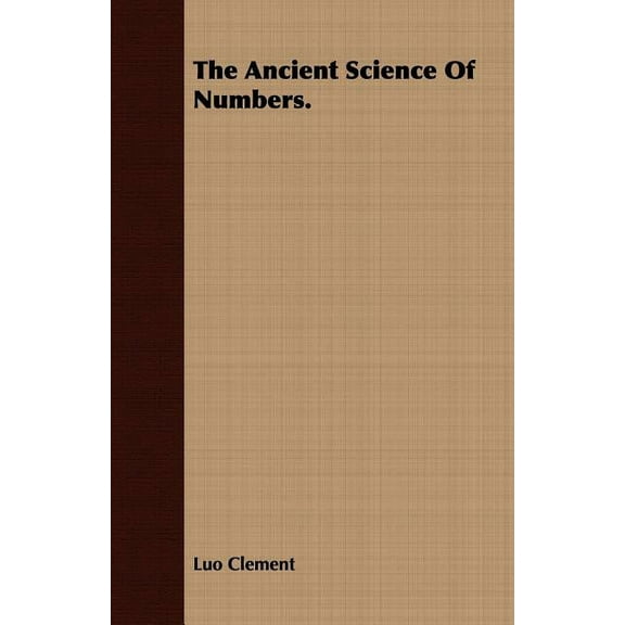 The Ancient Science Of Numbers., (Paperback)