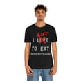 thumbnail image 4 of I LIFT TO EAT Never Not Hungry Funny Body Building Gym Tshirt S-3XL, 4 of 9