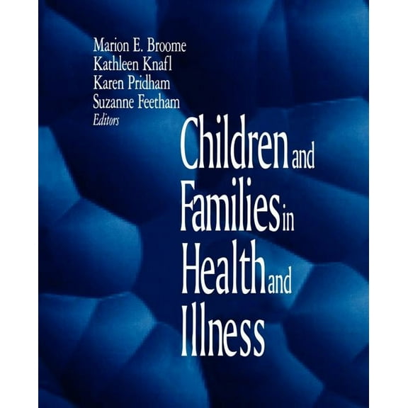 Children and Families in Health and Illness, (Paperback)