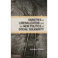 thumbnail image 1 of Pre-Owned Cambridge Studies in Comparative Politic Varieties of Liberalization and the New Politics of Social Solidarity, (Hardcover), 1 of 1