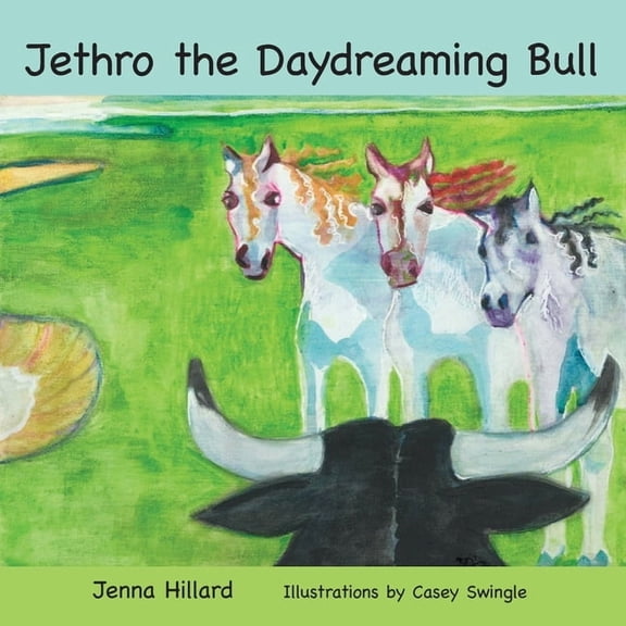 Jethro the Daydreaming Bull, (Paperback)