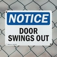 thumbnail image 5 of (2 Pack) Door Swings Out OSHA Notice Sign 18 Inch X 12 Inch Indoor / Outdoor Rust-Free Aluminum Metal Signs for Workplace, Workshop, and Construction Site, Made in the USA, 5 of 8