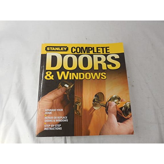 Pre-Owned Complete Doors and Windows (Paperback) 0696232960 9780696232961