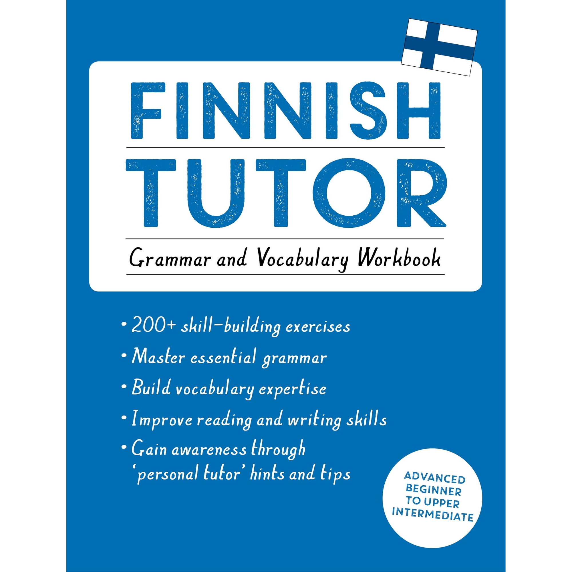 Language Tutors: Finnish Tutor: Grammar and Vocabulary Workbook (Learn Finnish with Teach Yourself): Advanced Beginner to Upper Intermediate Course (Paperback)