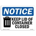 thumbnail image 1 of SignMission OS-NS-D-57-L-15863 OSHA Notice Sign - Avis de Maintien du Couvercle du Conteneur Fermé, 1 of 1