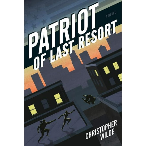 Patriot of Last Resort (Paperback)