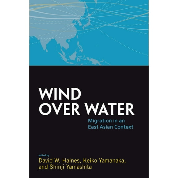 Asao Studies in Pacific Anthropology Wind Over Water: Migration in an East Asian Context, Book 2, (Hardcover)