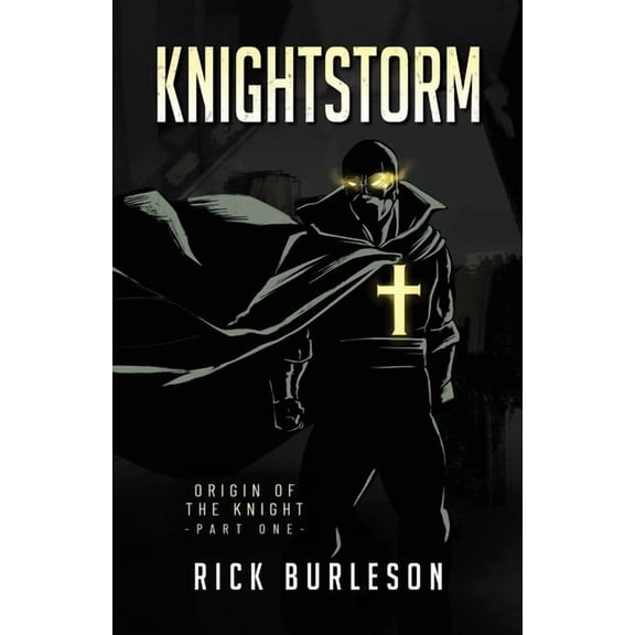 Knightstorm: Origin of the Knight (part one), (Paperback)