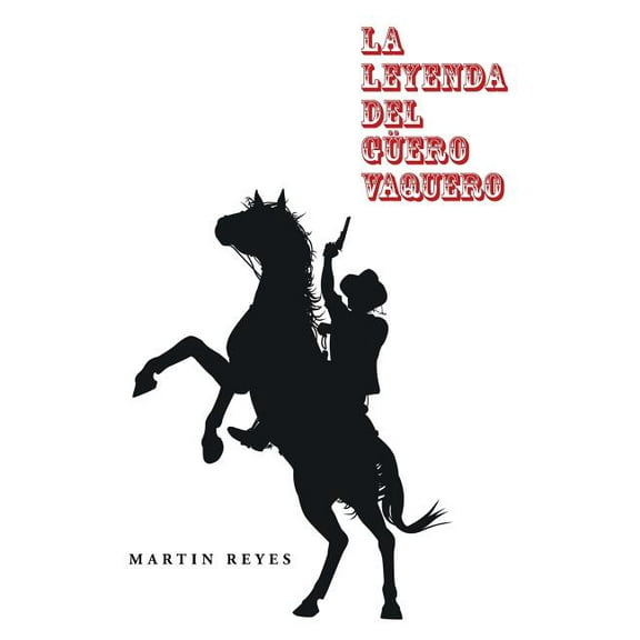 La leyenda del güero vaquero (Paperback)
