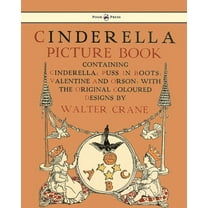 Cinderella Picture Book - Containing Cinderella, Puss in Boots & Valentine and Orson - Illustrated by Walter Crane, (Hardcover)