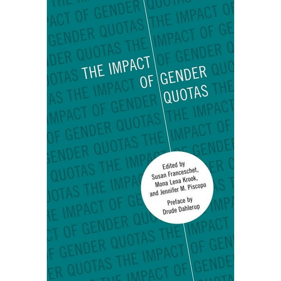 The Impact of Gender Quotas, (Paperback)