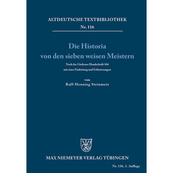 Altdeutsche Textbibliothek Die Historia von den sieben weisen Meistern und dem Kaiser Diocletianus, Book 116, (Paperback)