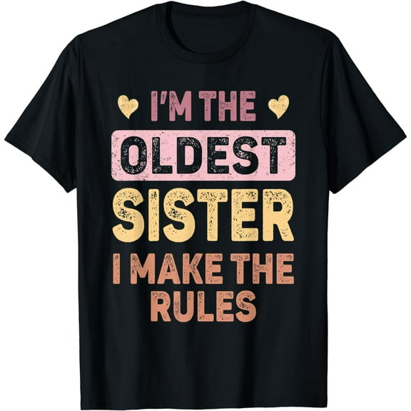 Oldest Sister Shirt for Women Girls Funny Matching Sibling T-Shirt