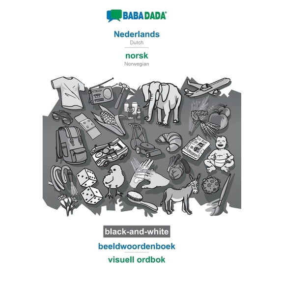 BABADADA black-and-white, Nederlands - norsk, beeldwoordenboek - visuell ordbok: Dutch - Norwegian, visual dictionary (Paperback)