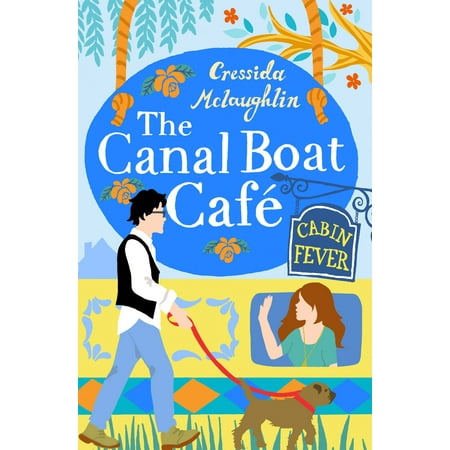 Cabin Boat - Cabin Fever (The Canal Boat Café, Book 3) - eBook