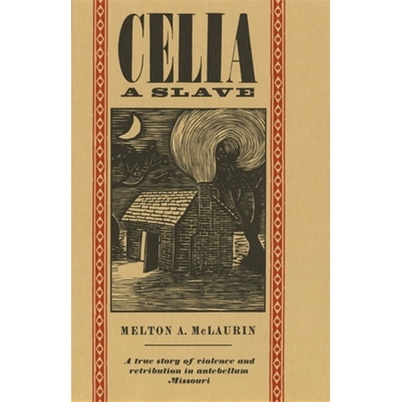 Pre-Owned Celia, a Slave (Hardcover) 0820313521 9780820313528