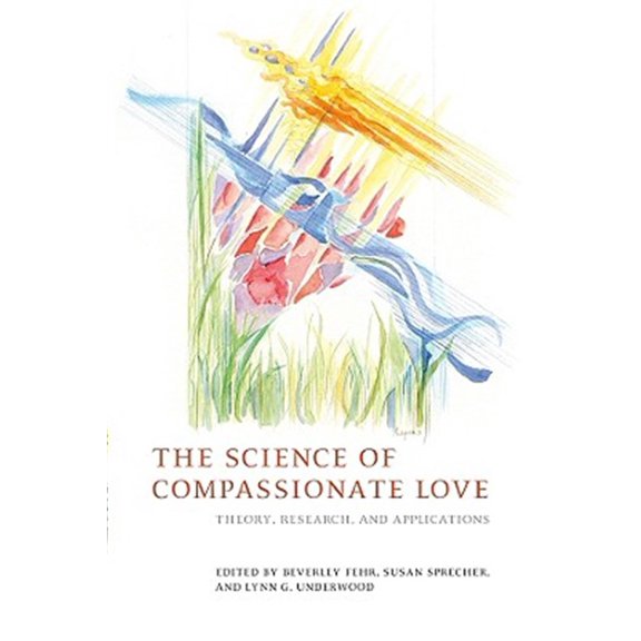 Pre-Owned The Science of Compassionate Love: Theory, Research, and Applications Paperback