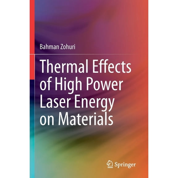 Thermal Effects of High Power Laser Energy on Materials, (Paperback)