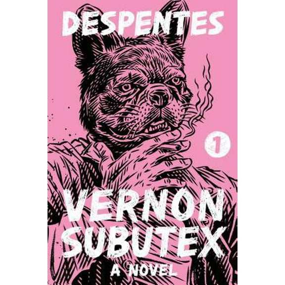 Pre-Owned Vernon Subutex 1 (Paperback) 0374283249 9780374283247