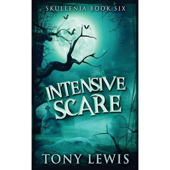 Skullenia Intensive Scare, Book 6, (Hardcover)