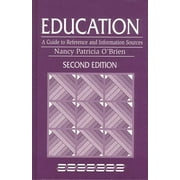 Reference Sources in the Social Sciences (Hardcover): Education: A Guide to Reference and Information Sources (Hardcover)