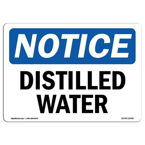 OSHA Notice Sign - Distilled Water | Decal | Protect Your Business, Construction Site, Warehouse & Shop Area |  Made in the USA