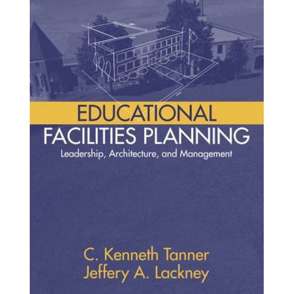Pre-Owned Educational Facilities Planning: Leadership, Architecture, and Management (Paperback) 0205342469 9780205342464