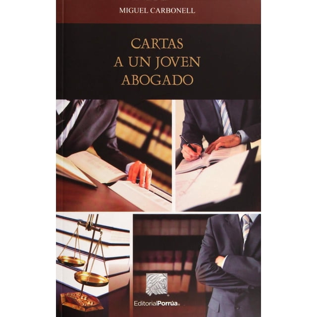 Cartas a un joven abogado Editorial Porrúa 9786070928567