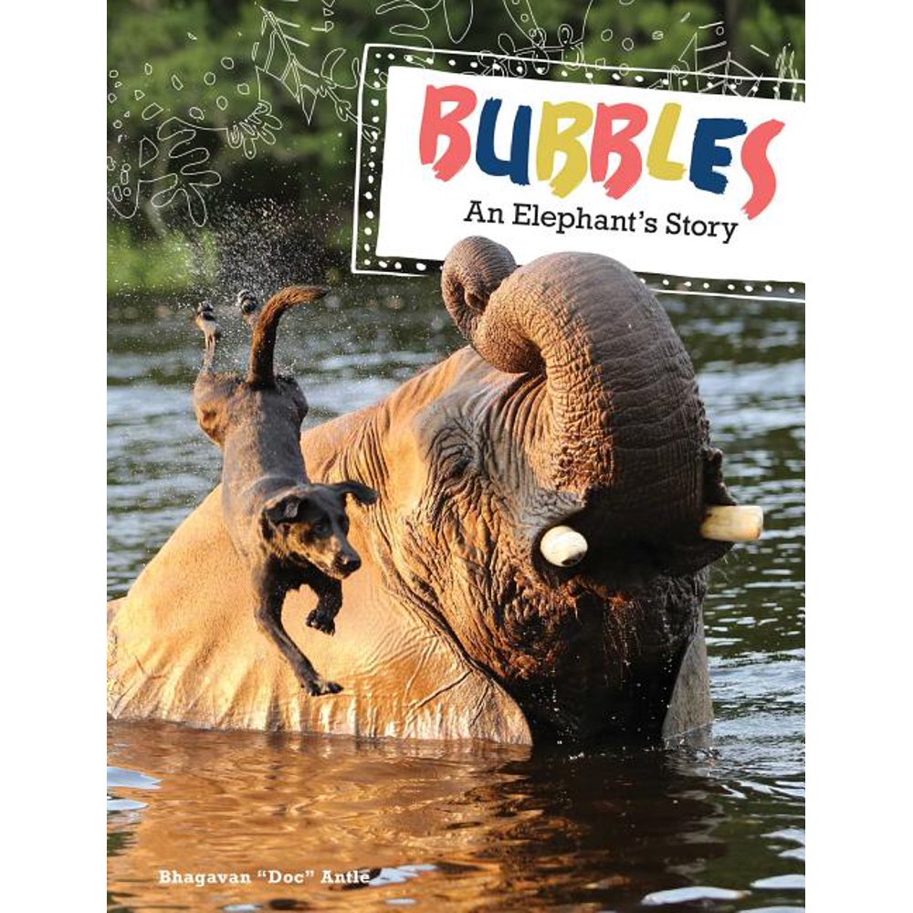 Bubbles An Elephant's Story (Hardcover)